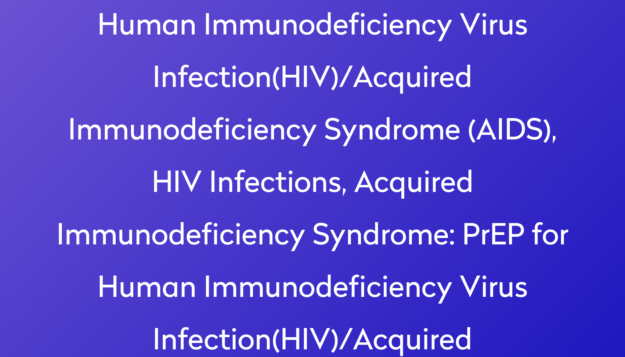 prep-for-human-immunodeficiency-virus-infection-hiv-acquired